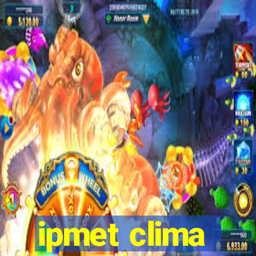 ipmet clima